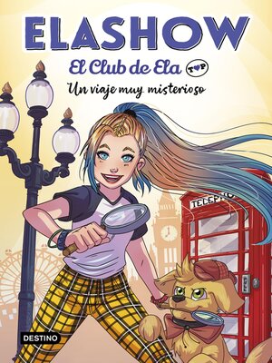 cover image of Elashow. El Club de Ela Top 2. Un viaje muy misterioso